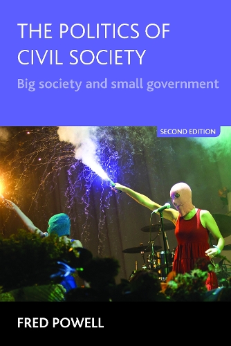 Бумажная книга «The Politics of Civil Society: Big Society and Small Government», автор Фред Пауэлл - фото №1