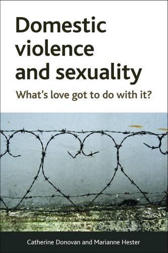 Бумажная книга «Domestic Violence and Sexuality: What's Love Got to Do with It?», авторов Кэтрин Донован, Марианна Хестер - фото №1