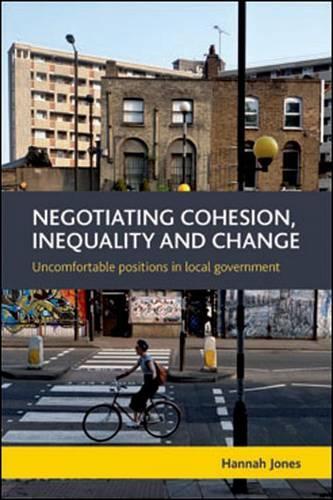 Бумажная книга «Negotiating Cohesion, Inequality and Change: Uncomfortable Positions in Local Government», автор Ханна Джонс - фото №1