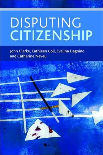 Бумажная книга «Disputing Citizenship», авторов Кэтрин Невё, Эвелина Дагнино, Джон Кларк, Кэтлин Колл - фото №1
