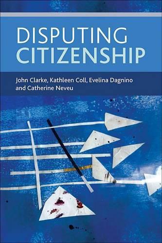Паперова книга «Disputing Citizenship», авторів Кетрін Нево, Евеліна Дагніно, Джон Кларк, Кетлін Колл - фото №1