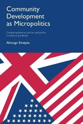 Паперова книга «Community Development as Micropolitics: Comparing Theories, Policies and Politics in America and Britain», автор Аквуго Емеджулу - фото №1
