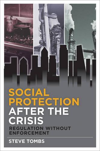 Паперова книга «Social Protection after the Crisis: Regulation without Enforcement», автор Стів Томбс - фото №1