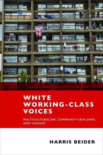 Бумажная книга «White Working-Class Voices: Multiculturalism, Community-Building and Change», автор Харрис Бидер - фото №1