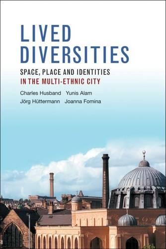 Паперова книга «Lived Diversities: Space, Place and Identities in the Multi-Ethnic City», авторів Чарльз Хасбенд, Джоанна Фоміна, Йорг Хюттерманн, Юніс Алам - фото №1