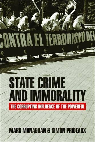Паперова книга «State Crime and Immorality: The Corrupting Influence of the Powerful», авторів Марк Монаган, Саймон Прідо - фото №1