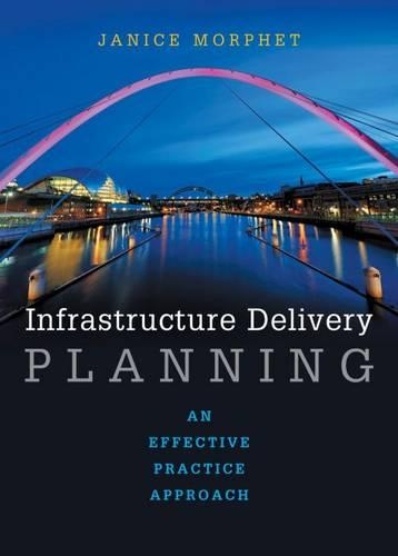 Бумажная книга «Infrastructure Delivery Planning: An Effective Practice Approach», автор Дженис Морфет - фото №1
