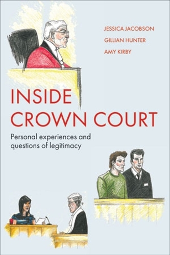 Бумажная книга «Inside Crown Court: Personal Experiences and Questions of Legitimacy», авторов Эми Кирби, Джиллиан Хантер, Джессика Джейкобсон - фото №1
