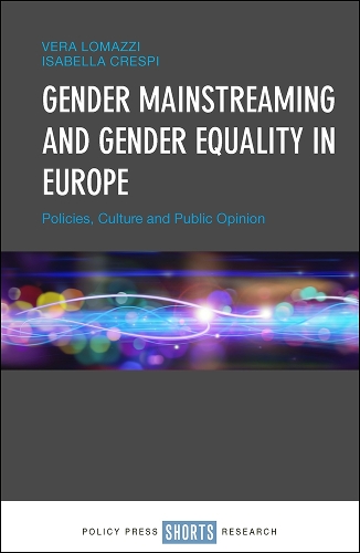 Бумажная книга «Gender Mainstreaming and Gender Equality in Europe: Policies, Culture and Public Opinion», авторов Изабелла Креспи, Вера Ломацци - фото №1