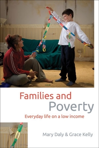 Бумажная книга «Families and Poverty: Everyday Life on a Low Income», авторов Грейс Келли, Мэри Дэйли - фото №1