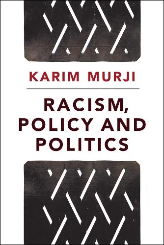 Паперова книга «Racism, Policy and Politics», автор Карім Мурджі - фото №1