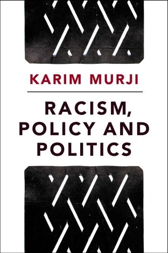Бумажная книга «Racism, Policy and Politics», автор Карим Мурджи - фото №1