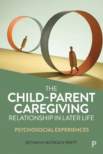 Паперова книга «The Child–Parent Caregiving Relationship in Later Life: Psychosocial Experiences», автор Бетані Морган Бретт - фото №1