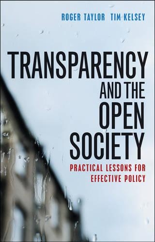 Бумажная книга «Transparency and the Open Society: Practical Lessons for Effective Policy», авторов Роджер Тейлор, Тим Келси - фото №1