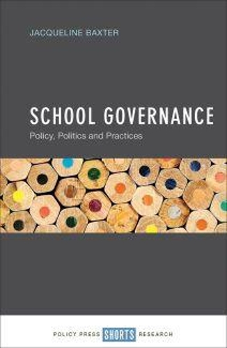 Бумажная книга «School Governance: Policy, Politics and Practices», автор Жаклин Бакстер - фото №1