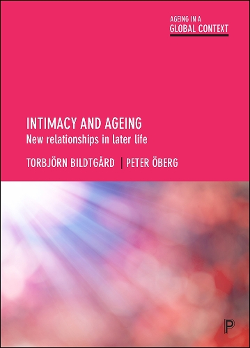 Паперова книга «Intimacy and Ageing: New Relationships in Later Life», авторів Пітер Оберг, Торбйорн Більдтгорд - фото №1