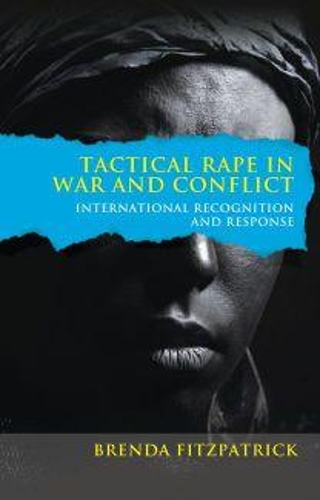 Паперова книга «Tactical Rape in War and Conflict: International Recognition and Response», автор Бренда Фіцпатрік - фото №1