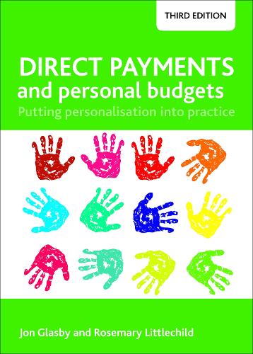 Бумажная книга «Direct Payments and Personal Budgets: Putting Personalisation into Practice», авторов Джон Гласби, Розмари Литтлчайлд - фото №1