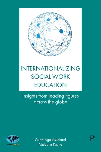 Паперова книга «Internationalizing Social Work Education: Insights From Leading Figures Across the Globe», авторів Гурід Ага Аскеланд, Малкольм Пейн - фото №1