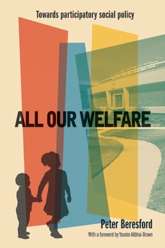 Бумажная книга «All Our Welfare: Towards Participatory Social Policy», автор Питер Бересфорд - фото №1