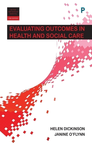 Паперова книга «Evaluating Outcomes in Health and Social Care», авторів Хелен Дікінсон, Джанін О'Флінн - фото №1