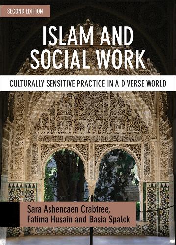 Бумажная книга «Islam and Social Work: Culturally Sensitive Practice in a Diverse World», авторов Бася Спалек, Фатима Хусайн, Сара Ашенкен Крэбтри - фото №1