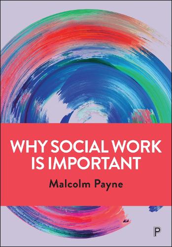 Паперова книга «Why Social Work is Important: Identity, Role and Practice», автор Малкольм Пейн - фото №1