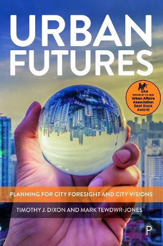Бумажная книга «Urban Futures: Planning for City Foresight and City Visions», авторов Марк Тьюдвер-Джонс, Тимоти Дж. Диксон - фото №1