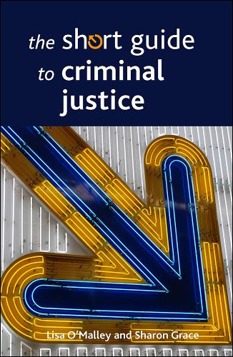 Бумажная книга «The Short Guide to Criminal Justice», авторов Лиза О'Мэлли, Шэрон Грейс - фото №1