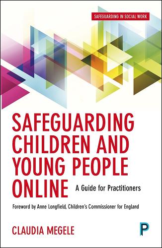 Бумажная книга «Safeguarding Children and Young People Online: A Guide for Practitioners», автор Клаудия Мегеле - фото №1