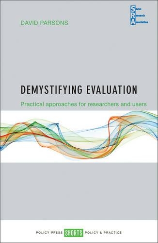 Бумажная книга «Demystifying Evaluation: Practical Approaches for Researchers and Users», автор Дэвид Парсонс - фото №1