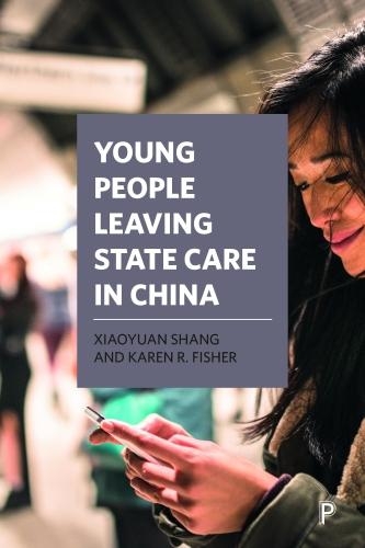 Паперова книга «Young People Leaving State Care in China», авторів Карен Р. Фішер, Сяоюань Шан - фото №1