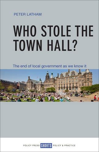 Паперова книга «Who Stole the Town Hall?: The End of Local Government as We Know It», автор Пітер Лейтем - фото №1