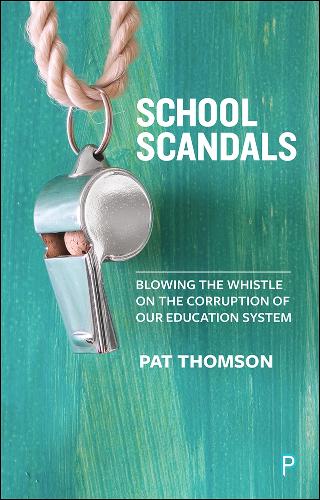 Бумажная книга «School scandals: Blowing the whistle on the corruption of our education system», автор Пэт Томсон - фото №1