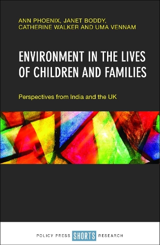 Бумажная книга «Environment in the Lives of Children and Families: Perspectives from India and the UK», авторов Энн Феникс, Кэтрин Уокер, Джанет Бодди, Ума Веннам - фото №1