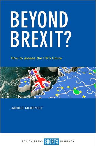 Паперова книга «Beyond Brexit?: How to Assess the UK’s Future», автор Дженіс Морфет - фото №1