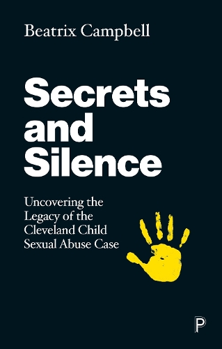 Бумажная книга «Secrets and Silence: Uncovering the Legacy of the Cleveland Child Sexual Abuse Case», автор Беатрикс Кэмпбелл - фото №1