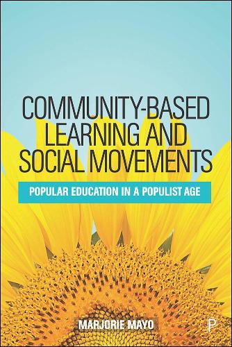 Паперова книга «Community-based Learning and Social Movements: Popular Education in a Populist Age», автор Марджорі Майо - фото №1