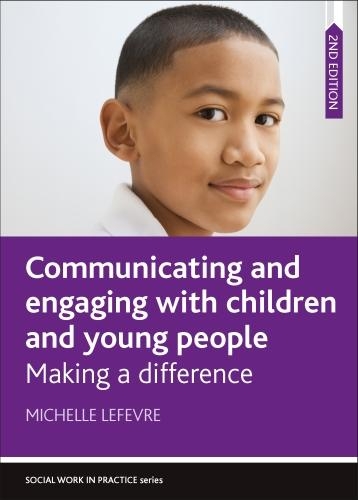 Бумажная книга «Communicating and Engaging with Children and Young People: Making a Difference», автор Мишель Лефевр - фото №1