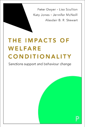 [object Object] «The Impacts of Welfare Conditionality: Sanctions Support and Behaviour Change», авторів Аласдер Б.Р. Стюарт, Дженні МакНіл, Кеті Джонс, Ліза Скалліон, Пітер Двайер - фото №1