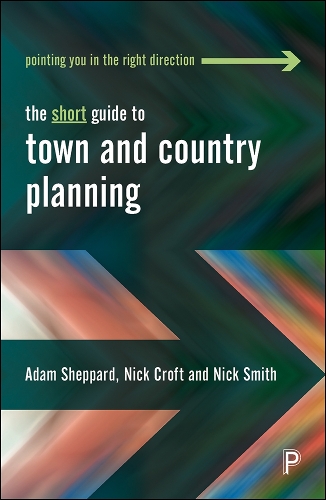 Бумажная книга «The Short Guide to Town and Country Planning», авторов Адам Шеппард, Ник Крофт, Ник Смит - фото №1