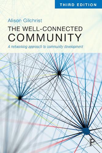 Бумажная книга «The Well-Connected Community: A Networking Approach to Community Development», автор Элисон Гилкрист - фото №1