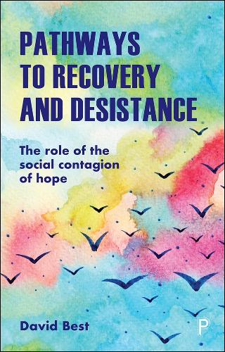 Paper book «Pathways to Recovery and Desistance: The Role of the Social Contagion of Hope», author David Best - фото №1
