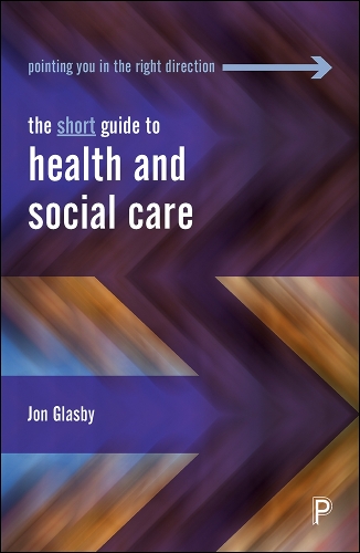 Бумажная книга «The Short Guide to Health and Social Care», автор Джон Гласби - фото №1