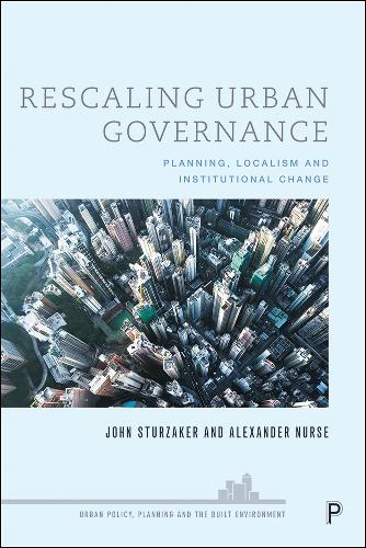 Паперова книга «Rescaling Urban Governance: Planning, Localism and Institutional Change», авторів Олександр Нерс, Джон Стурзакер - фото №1
