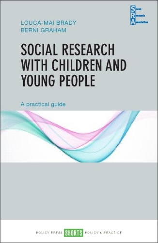 Паперова книга «Social Research with Children and Young People: A Practical Guide», авторів Берні Грем, Louca-Mai Brady - фото №1