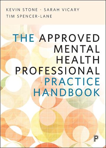 Бумажная книга «The Approved Mental Health Professional Practice Handbook», авторов Кевин Стоун, Сара Викари, Тим Спенсер-Лейн - фото №1