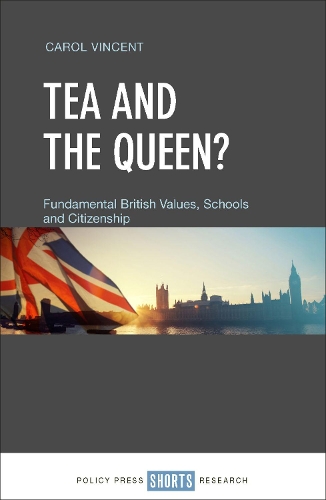 [object Object] «Tea and the Queen?: Fundamental British Values, Schools and Citizenship», автор Керол Вінсент - фото №1