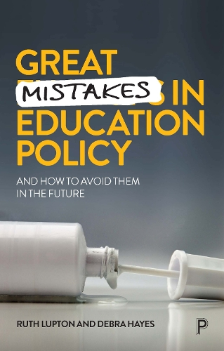 Бумажная книга «Great Mistakes in Education Policy: And How to Avoid Them in the Future», авторов Дебра Хейс, Рут Люптон - фото №1