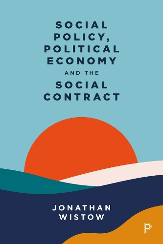 Бумажная книга «Social Policy, Political Economy and the Social Contract», автор Джонатан Уистоу - фото №1